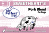 My Perfect Pet Sweetheart’s Pork Blend (4 lbs)